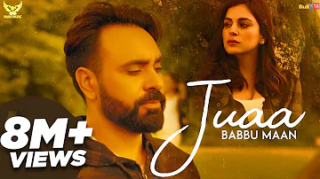 Babbu Maan - Juaa (Full Song) Banjara | Latest Punjabi Song 2018