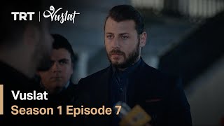 Vuslat  Season 1 Episode 7 (English Subtitles)