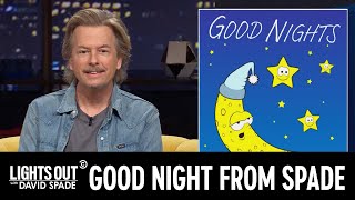 David Spade Says “Good Night” to Some People and Things - Lights Out with David Spade