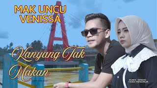 DUET JOGET MINANG KOCAK MAK UNCU feat VENISSA //KANYANG TAK MAKAN ( Official Musik Video )
