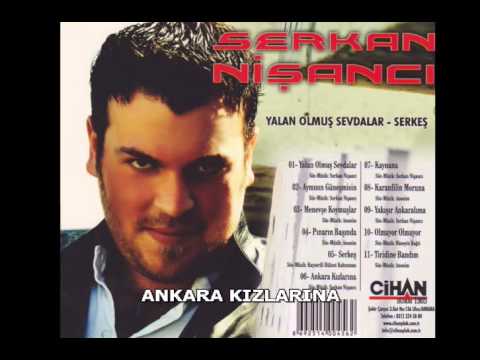 SERKAN NİŞANCI ANKARA KIZLARINA