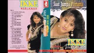 Ikke Nurjanah | Saat Jumpa Pertama | Full Album