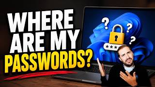 How to Find Saved Passwords on Windows 11