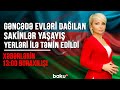 EVLƏRİ DAĞIDILAN SAKİNLƏR YAŞAYIŞ YERLƏRİ İLƏ TƏMİN EDİLDİ - XƏBƏRLƏRİN 13:00 BURAXILIŞI 20.10.2020