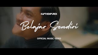 KapthenpureK - Belajar Sendiri (Official Music Video)