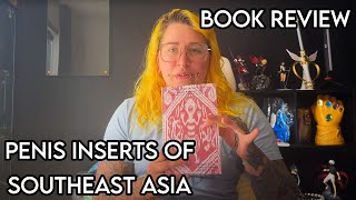Book Review and Research Chat | Penis Inserts of Southeast Asia