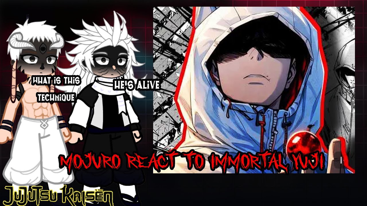 MOJURO REACT TO IMMORTAL YUJI  | MANGA SPOILERS | LATEST CHAPTER 18-20