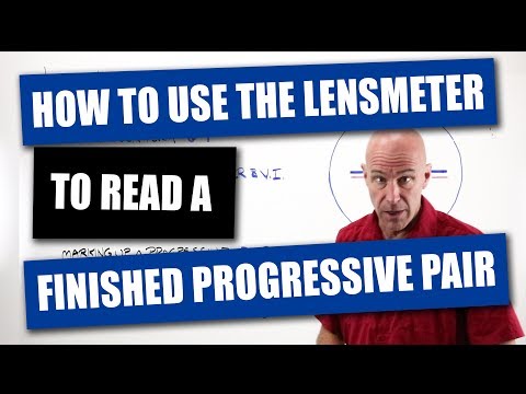 How To Use The Lensmeter To Read a Finished Progressive Pair