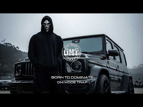 OMT - Born to Dominate [GANGSTER TRAP]