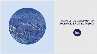 Worakls - Detached Motion (Patrice Bäumel Remix)