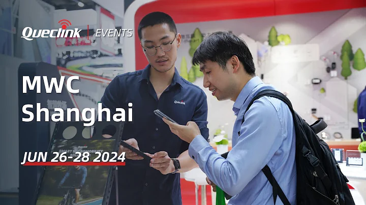 Queclink: 2024 MWC Shanghai Quick Tour
