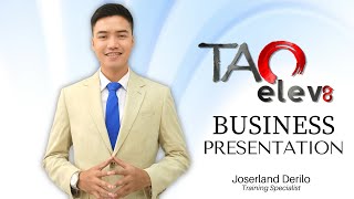 Tao Elevate Business Presentation by Joserland Derilo
