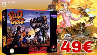 Wild Guns snes pour 49 euros ! Qu'en pensez vous ? Strictly Limited Games [ Super Nintendo / Switch]