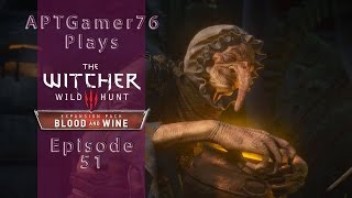 Land Of A Thousand Fables - Let's Play The Witcher 3 Blood and Wine on PC EP 51