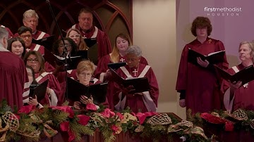 Blest Be the God of Israel; First Methodist Houston, 11/27/22