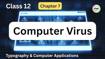 Class 12 Chapter 7 Computer Virus | Typography & Computer Applications | 817 | CBSE Board Exam 2026