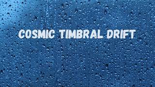 Cosmic Timbral Drift | Infinite Microtonal Soundscape for Deep Focus