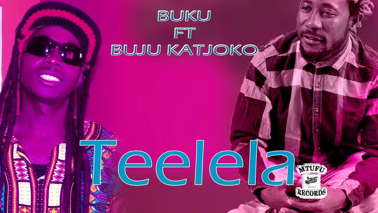 MBUKU FT BUJU KATJOKO - TEELLA
