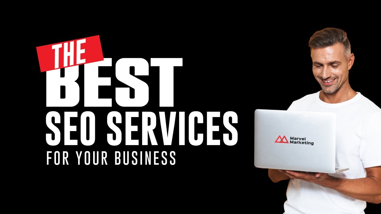 The Best SEO Services for Your Business
