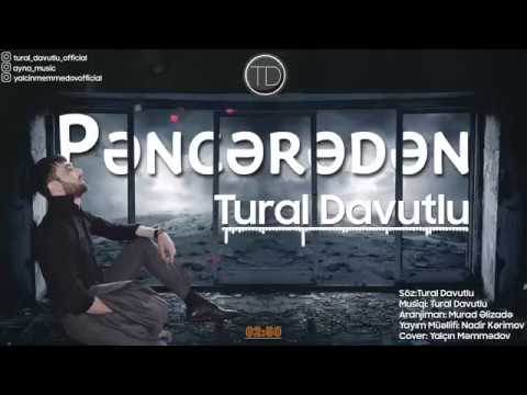Tural Davutlu - Pencereden 2018 yeni (Mən yenə bu gecə yata bilməmişəm səhərəcən)