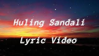 December avenue - Huling Sandali (Lyrics)