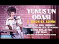 YUNUSUN ODASI - 2.SEZON 42. BÖLÜM | BEŞİKTAŞ