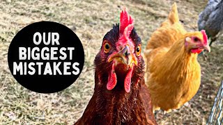 MISTAKES We Made Owning Chickens