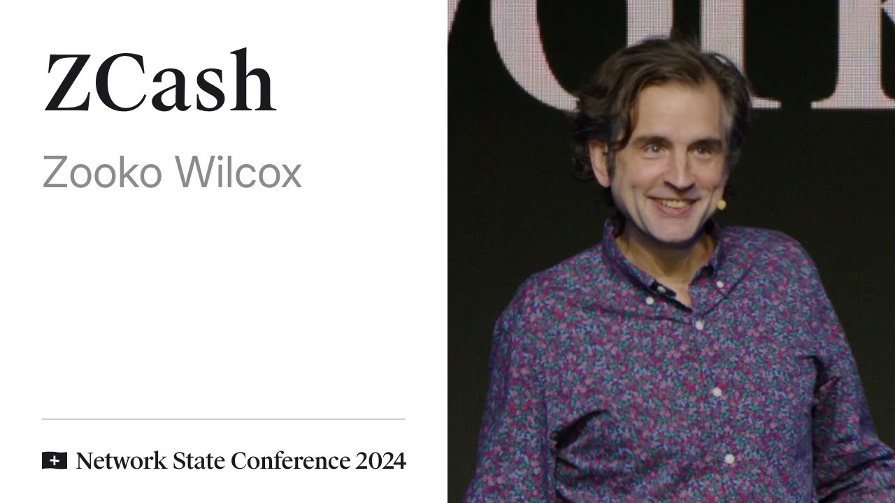 24 - Network State Conference 2024 - Zooko Wilcox on ZCash