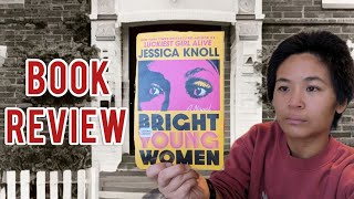 BOOK REVIEW | BRIGHT YOUNG WOMEN BY JESSICA KNOLL  | READING WITH TATIANA