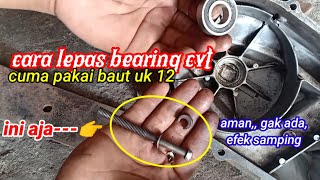 cara mudah melepas bearing cvt metic