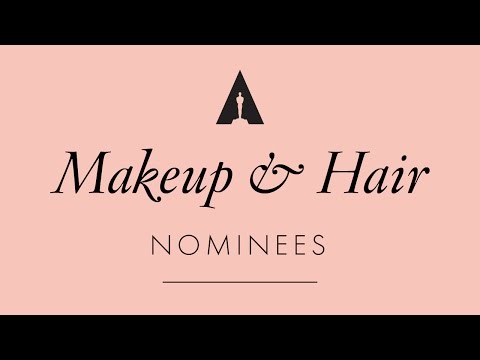 Oscars 2017: Makeup and Hairstyling Nominees