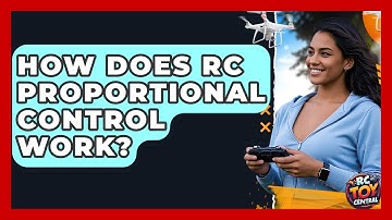 How Does RC Proportional Control Work? - RC Toy Central