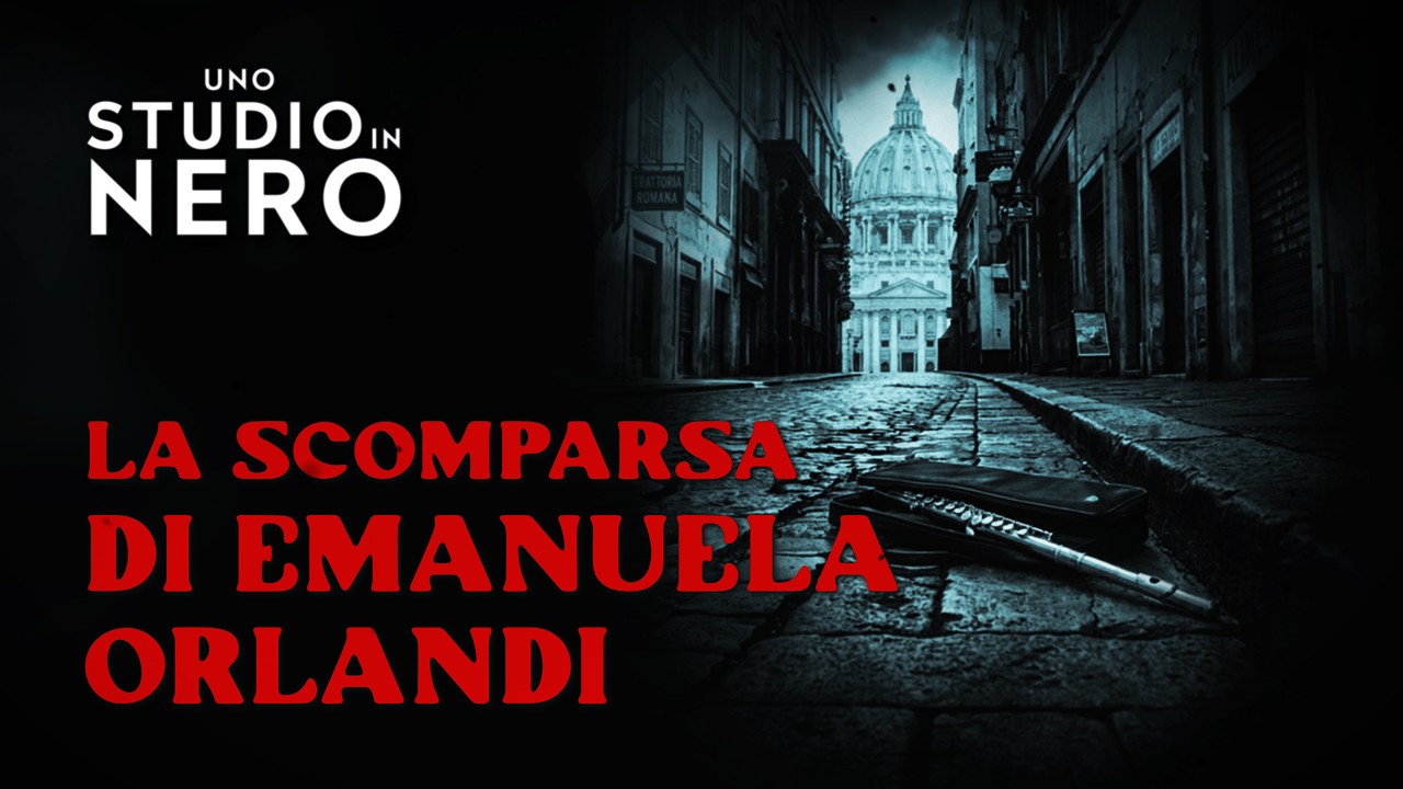 La SCOMPARSA di Emanuela Orlandi