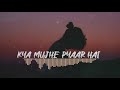 Tum Kyu Chale Aate Ho Remix - Ray Billion |KK #tumkyunchaleaateho  #kyamujhepyaarhai