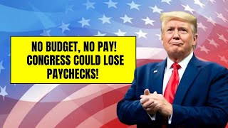 No Budget, No Pay: Congress Could Finally Lose Their Paychecks!