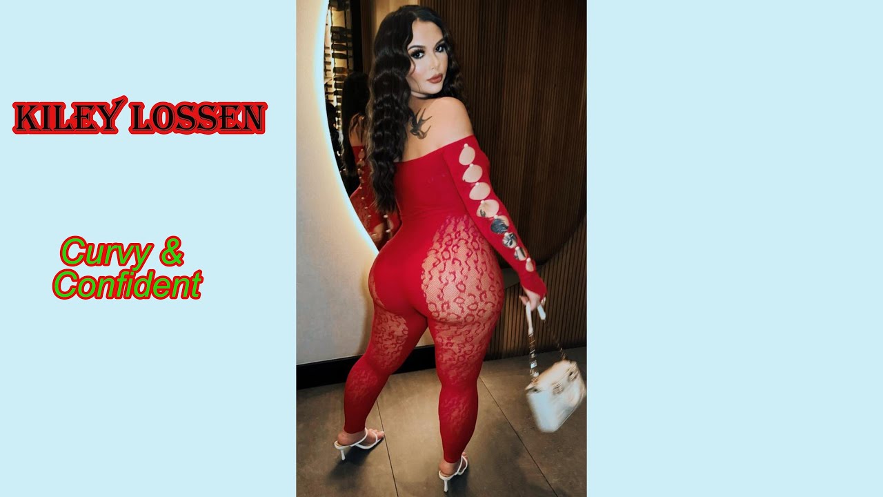 Kiley Lossen The Plus Size Curvy Model Redefining Beauty Standards 