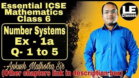 Number systems Ex- 1a | ICSE class 6 maths | Essential ICSE mathematics for class 6 | A Das Gupta