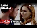Zalim İstanbul 22. Bölüm 2. Fragmanı (HD)