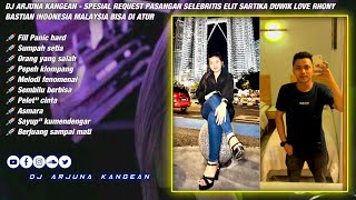 DJ ARJUNA KANGEAN - PELET CINTA SPESIAL PASANGAN SELEBRITIS ELIT SARTIKA DUWIK LOVE RHONY  BASTIAN