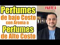 Perfumes de bajo costo con aroma a Perfumes de alto costo PARTE 4