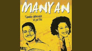 Video thumbnail of "Manyan - Lé pa fini"