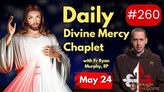 Daily Divine Mercy Chaplet With Fr Ryan Murphy EP - May 24, 2024 #divinemercychaplet #divinemercy
