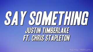 Justin Timberlake - Say Something Ft. Chris Stapleton Resimi