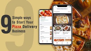 9 Simple Ways To Start Your Pizza Delivery Business