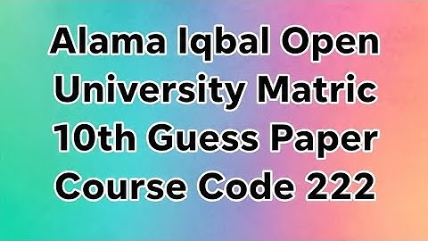 Aiou 10th 222 Code Guess Paper 2025|Aiou 222 Code Important Questions|Matric 222 Code Guess Paper