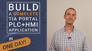 Master TIA Portal: Build a PLC + HMI Application from Scratch in ONE DAY (Online Training Course)