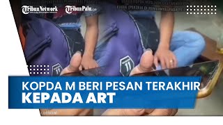 Kopda Muslimin Curhat dan Beri Pesan Terakhir kepada ART Sebelum Ditemukan Tewas: Aku Nggak Kuat