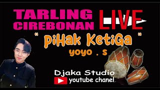 Pihak ketiga - yoyo s (cover asep rudysta) | TARLING TENGDUNG CIREBONAN