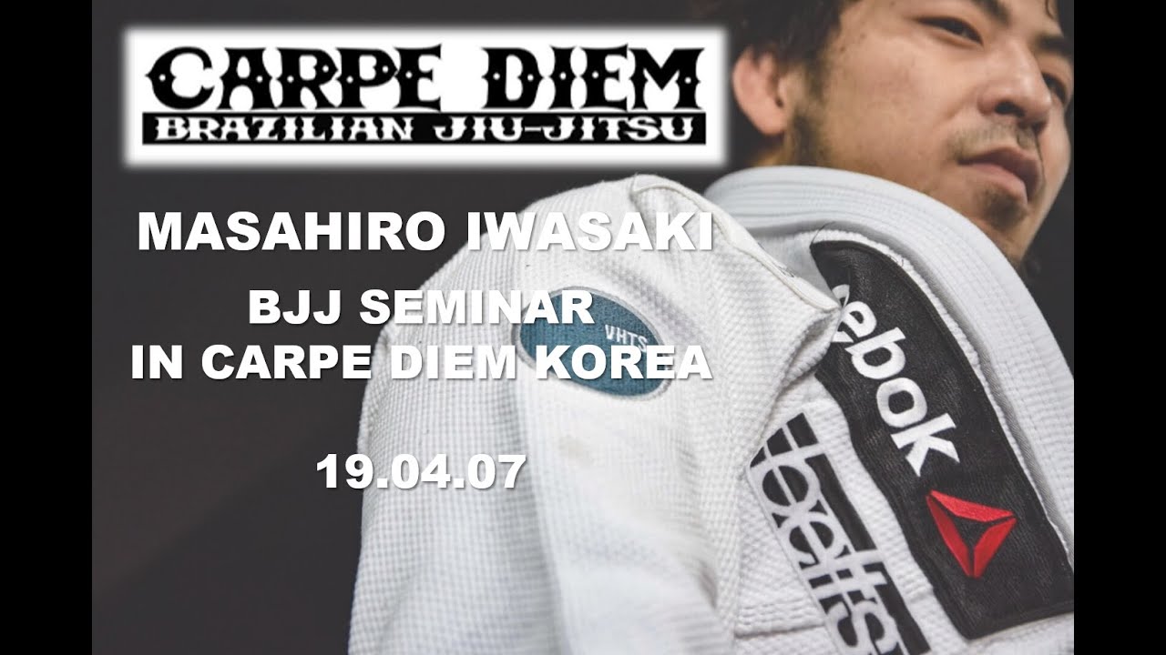 [Carpe Diem Korea] Masahiro Iwasaki BJJ Seminar in Korea / 카르페디엠 코리아 인