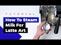 How To Steam Milk For Latte Art (Barista Training For Beginners)